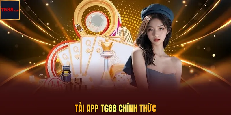 Tải App TG88 chính thức